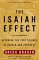 The Isaiah Effect : Decoding the Lost Science of Prayer and Prophecy cover