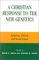 A Christian Response to the New Genetics : Religious, Ethical, and Social Issues cover