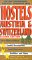 Hostels Austria & Switzerland : The Only Comprehensive, Unofficial, Opinionated Guide cover