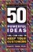 50 Powerful Ideas You Can Use to Keep Your Customers cover