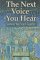 The Next Voice You Hear : Sermons We Preach Together cover