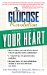 The Glucose Revolution Pocket Guide to Your Heart cover