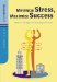 Minimize Stress, Maximize Success : Effective Strategies for Realizing Your Goals cover