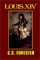 Louis Xiv, King of France and Navarre cover