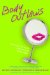 Body Outlaws : Rewriting the Rules of Beauty and Body Image cover