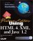 Using Html 4, Xml, and Java 1.2 cover