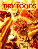 How to Dry Foods [Click for larger image]