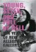 Young, Sleek, And Full Of Hell : Ten Years of New York's Alleged Gallery cover