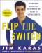 Flip the Switch : Discover the Weight-Loss Solution and the Secret to Getting Started cover