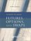  Futures, Options, and Swaps