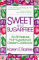  Sweet and Sugarfree: An All Natural Fruit-Sweetened Dessert Cookbook