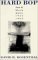  Hard Bop: Jazz and Black Music 1955-1965