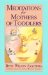 Meditations for Mothers of Toddlers cover