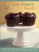 The Soy Dessert and Baking Book : Add Soy - And Nutrition - To Your Favorite Cakes, Cookies, Pies, Tarts, Muffins, Quick Breads, Puddings, and Other Desserts cover