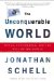 The Unconquerable World : Power, Nonviolence, and the Will of the People cover