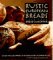  Rustic European Breads from Your Bread Machine