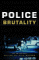 Police Brutality : An Anthology cover