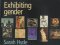  Exhibiting Gender
