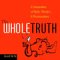 The Whole Truth : A Compendium of Myths, Mistakes, and Misconceptions cover
