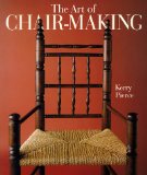The Art of Chair-Making [Click for larger image]