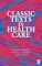 Classic Texts in Health Care cover