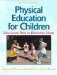 Physical Education for Children : Daily Lesson Plans for Elementary School cover