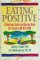  Eating Positive: A Nutrition Guide And Recipe Book for People With HIV/Aids