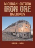 Michigan-Ontario Iron Ore Railroad [Click for larger image]