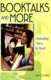 Booktalks and More : Motivating Teens to Read [Click for larger image]