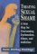  Treating Sexual Shame: A New Map for Overcoming Dysfunction, Abuse, and Addiction