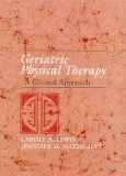 Geriatric Physical Therapy : A Clinical Approach [Click for larger image]