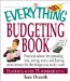 The Everything Budgeting Book : Practical Advice for Spending Less, Saving More, and Having More Money for the Things You Really Want cover