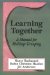 Learning Together : A Manual for Multiage Grouping cover