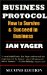 Business Protocol : How to Survive and Succeed in Business cover
