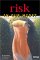 Risk in Our Midst : Empowering Teenagers to Love the Unlovable cover