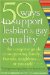 50 Ways To Support Lesbian & Gay Equality : The Complete Guide To Supporting Family, Friends, Neighbors - Or Yourself cover