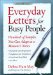Everyday Letters for Busy People : Hundreds of Samples You Can Adapt at a Moment's Notice cover