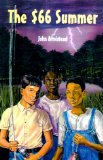 $66 Summer : A Novel of the Segregated South [Click for larger image]