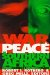 War and Peace in Southern Africa : Crime, Drugs, Armies, and Trade cover