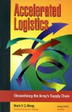 Accelerated Logistics : Streamlining the Army's Supply Chain [Click for larger image]