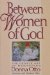 Between Women of God : The Gentle Art of Mentoring cover