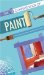 The Complete Book Of Paint : 70 Techniques, Finishes And Designs For Your Home cover