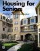 Housing for Seniors : Developing Successful Projects cover