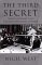 The Third Secret : The CIA, Solidarity, and the KGB's Plot to Kill the Pope cover
