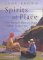  Spirits of Place: Five Famous Lives in Their Landscape