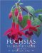Fuchsias : The Complete Guide cover