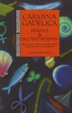Carmina Gadelica : Hymns and Incantations [Click for larger image]