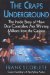 The Craps Underground : The Inside Story of How Dice Controllers Are Winning Millions from the Casinos cover