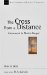 The Cross From A Distance : Atonement In Mark's Gospel cover