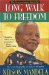 Long Walk to Freedom : The Autobiography of Nelson Mandela cover